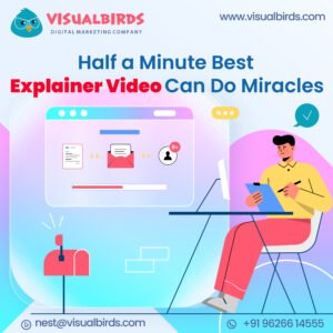 Half a Minute Explainer Videos Can do miracles